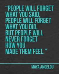 a quote that says people will forget what you said