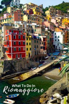 colorful buildings line the shore of riomagiore, italy with text overlay that reads what to do in riomaggio