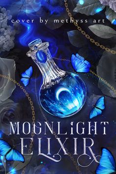 the cover for moonlight elir, with butterflies around it and a blue glass bottle