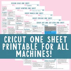 a bunch of printables with the words cricut one sheet printable for all machines