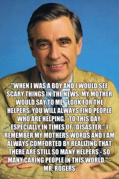 a man in a yellow sweater with his arms crossed and the words'when i was a boy and i would see scary things in the news, my mother would say