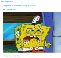 Cheapy the Cheapskate. Wow this moment was real. Spongebob Quotes, Funny Spongebob Memes, Pineapple Under The Sea, Spongebob Funny, Spongebob Memes, The Clown, You Promised, Spongebob Squarepants