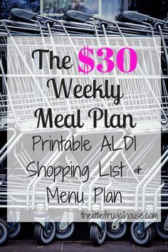 the $ 30 weekly meal plan printable aldi shopping list for menus and more