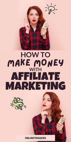 a woman holding money in her hands with the words how to make money with affiliate marketing