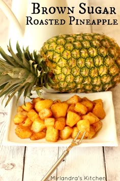 brown sugar roasted pineapple on a white plate