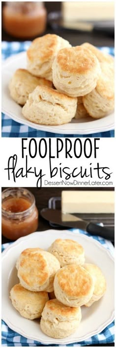 some biscuits on a white plate with sauces in the background and text overlay that reads foolproof flaky biscuits