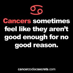 ... when in fact they are more than good enough for all the right reasons! June Cancerian, Cancerian Woman Facts, B Day Ideas, Cancerian Woman, Jack Avery, Zodiac Star Signs, Zodiac Sign Facts, True Life, Zodiac Quotes