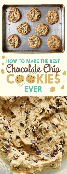 the best chocolate chip cookies ever in a glass bowl with text overlay that reads how to make the best chocolate chip cookies ever