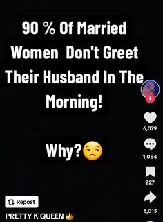 the text reads 90 % of married women don't greet their husband in the morning