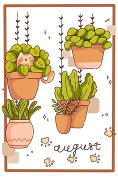 three potted plants with the words august written on them and an image of a cat peeking out from behind one plant