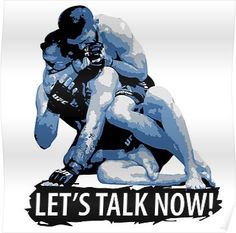 an image of two people wrestling with the words let's talk now poster