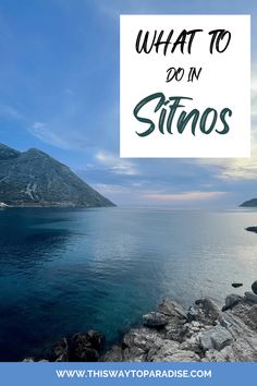 the ocean with text overlaying what to do in sitios