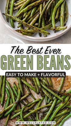 the best ever green beans are easy to make and flavorful