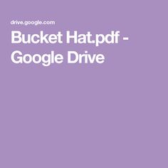 a purple background with the words bucket hat - pf google drive