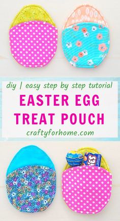 four easy step by step instructions to make an easter egg treat pouch