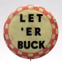 a red and white sign that says let'er buck on top of it