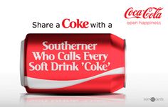 an advertisement for a soft drink called southern who calls every soft drink'coke '