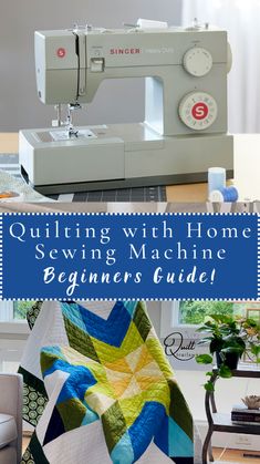 a sewing machine with the words quilting with home sewing machine beginner's guide