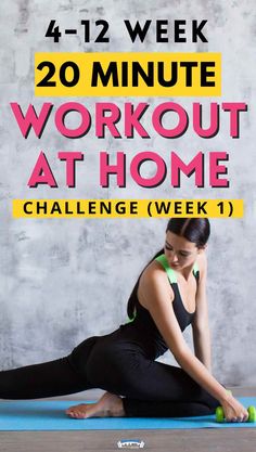 a woman is doing exercises on her yoga mat with the words, 20 minute workout at home challenge week 1