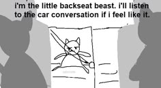 a black and white drawing of a person reading a book with the caption'i'm the little backseat best i'll listen to the car conversation if feel like it