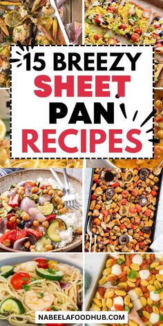 a collage of different types of sheet pans with text overlay that reads 15 briezy sheet pan recipes