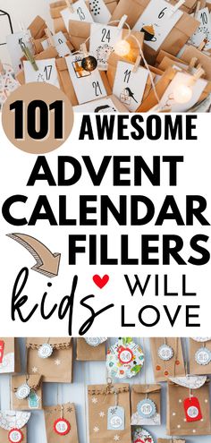 the words 101 awesome adventure calendar fillers for kids to love on brown paper bags