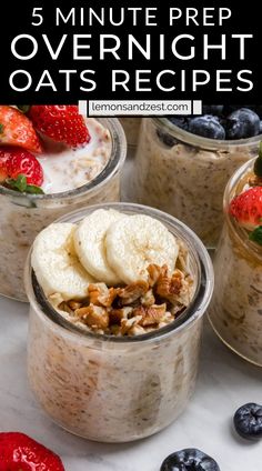 overnight oatmeal recipe in glass jars with strawberries and blueberries on the side