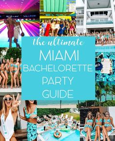 the ultimate miami bachelor party guide with pictures of women in bathing suits and bikinis