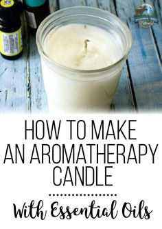 how to make an aroma therapy candle with essential oils and essential oils for skin care