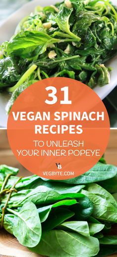 spinach on a cutting board with text overlay that reads 31 vegan spinach recipes to unleash your inner pope