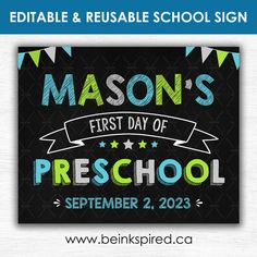 a sign with the words mason's first day of preschool on it, and an arrow