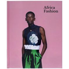 Africa Fashion - official exhibition book (hardback) | V&A Shop Chris Seydou, Kenneth Ize, Kwame Nkrumah, Nigerian Fashion Designers, Amanda Gorman, Brooklyn Museum, Kente Cloth, Fashion Book, Nigerian Styles