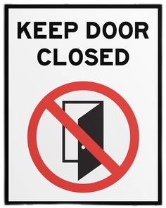 a sign that says keep door closed with an arrow in black and white on it