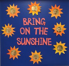 a bulletin board with the words bring on the sunshine written in pink and orange stars