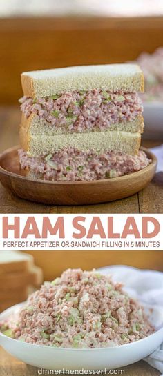 ham salad sandwich on a plate with text overlay that reads ham salad perfect appetizer or sandwich filling in 5 minutes