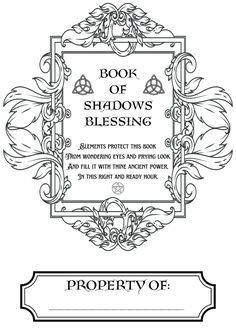 the book of shadows and blessings is shown in black and white, with an ornate frame