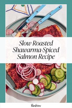 the cover of slow roasted shawarma - spiced salmon recipe with cucumbers and onions