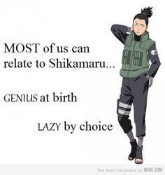 an anime character with his hand on his head and the caption most of us can relate to shikimaru genius at birth lazy by choice