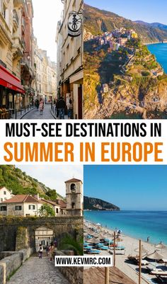 some buildings and water with the words must see destinations in summer in europe