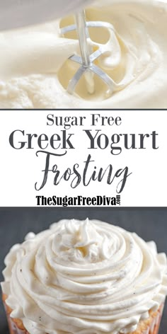 a cupcake with frosting on top and the words sugar free greek yogurt frost