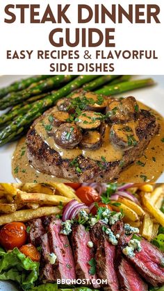 steak dinner guide with asparagus and mushrooms on top, served with side dishes