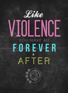 blink-182 - violence Fierce Marriage, Sully Erna, Music Life, Film Quotes, Just Lyrics