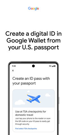 Image showing mobile phone UI that prompts a user to create an ID pass with their passport, which can be used at TSA checkpoints for domestic travel. Text reads: Create a digital ID in Google Wallet from your U.S. passport Google Wallet, Surf Art, Improve Yourself, Around The World, Surfing, Coding, Wallet, The World, Travel