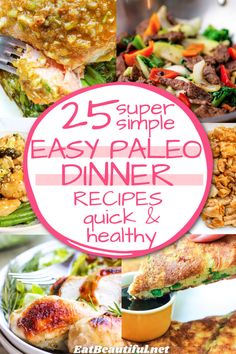 the 25 simple easy paleo dinner recipes