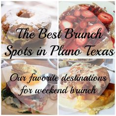 the best brunch spots in plano texas our favorite destinations for weekend brunch