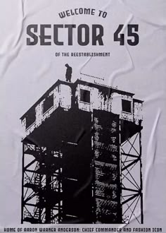 a poster with a man standing on the top of a building that reads, welcome to sector 45