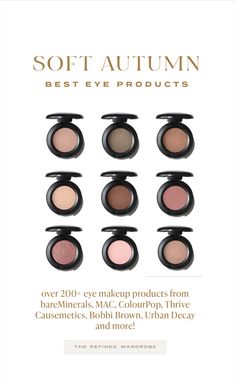 1. 40+ page guide with 100+ top-rated eye products that are complementary for Soft Autumns. All colors are current. 2. Includes colors from all top brands including luxury, clean beauty and budget options. 3. Colors have been double-checked for trueness to the palette. 4. Guide only includes items rated at 4.5 stars or higher with significant reviews. Soft Autumn Eyeshadow, Soft Autumn Makeup Products, Soft Autumn Color Palette Makeup, Soft Autumn Makeup Looks, Autumn Mute, Soft Autumn Makeup, Autumn Color Palette Fashion, Muted Autumn, Eye Makeup Guide