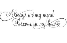 the words always on my mind forever in my heart