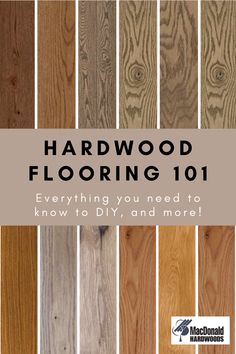 hardwood flooring 101 everything you need to know to diy, and more cover