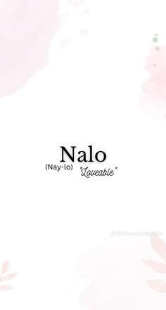 the word nalo is written in black and white ink on a pink background with watercolor